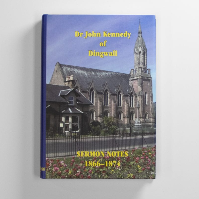 Sermon Notes of Dr. John Kennedy, 1866-1874 (Vol. 2)